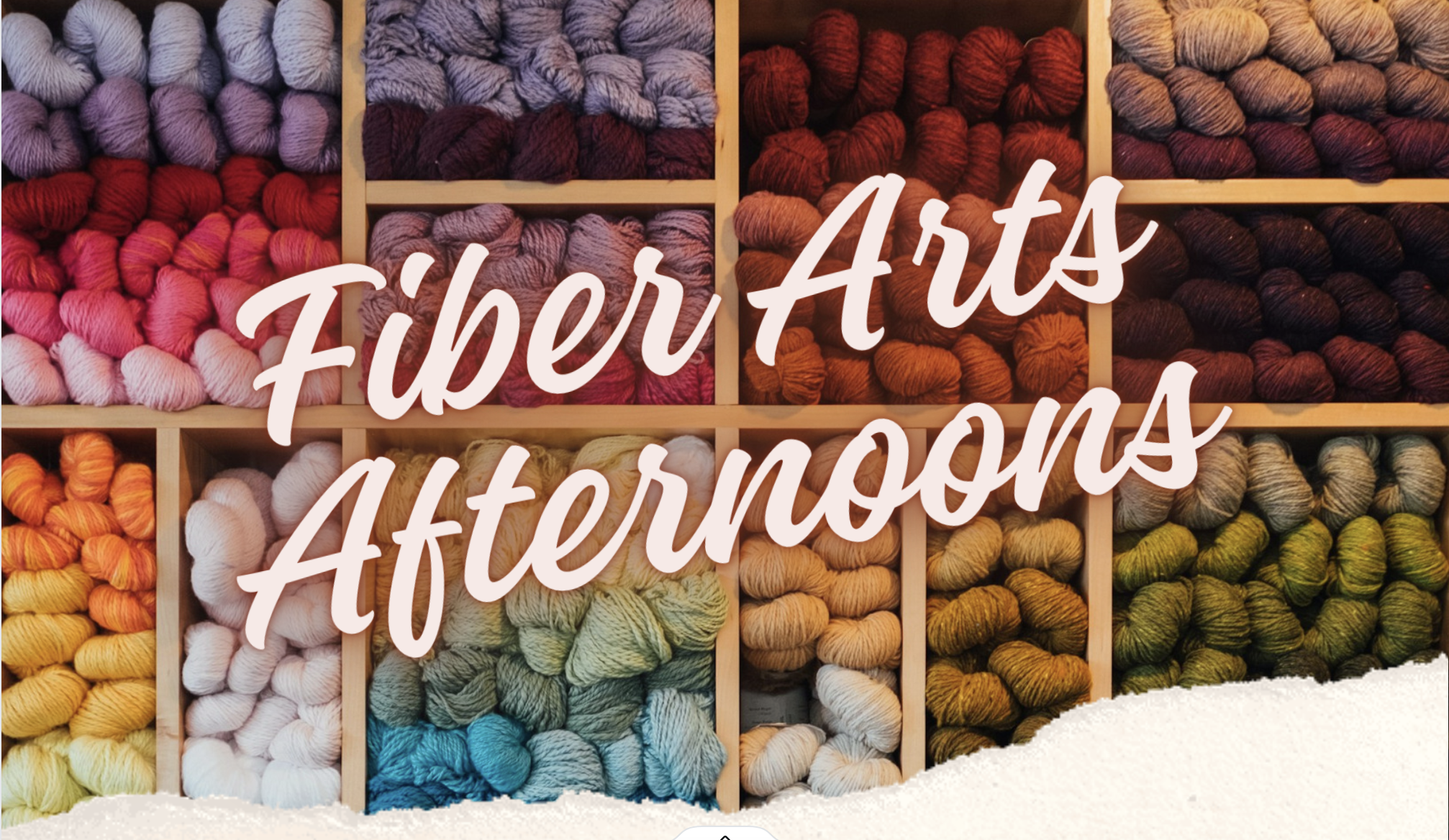 Fiber Arts Afternoons